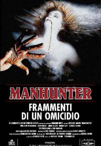 Manhunter - Frammenti di un omicidio