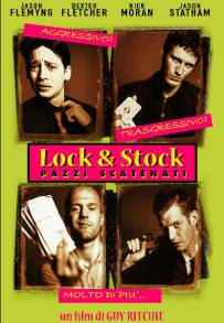 Lock & Stock - Pazzi scatenati
