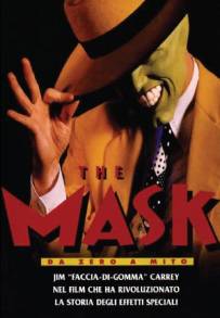 The Mask - Da zero a mito