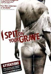 I Spit on Your Grave