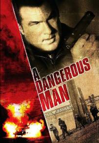 A dangerous man - Solo contro tutti