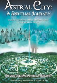 Astral City: A Spiritual Journey - Nosso Lar