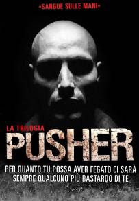 Pusher II - Sangue nelle mie mani
