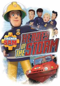 Sam, il pompiere - Gli eroi della tempesta