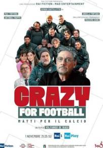 Crazy for Football - Matti per il calcio